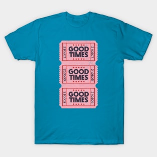 Vintage Ticket to Good Times // Feel Good Great Day T-Shirt